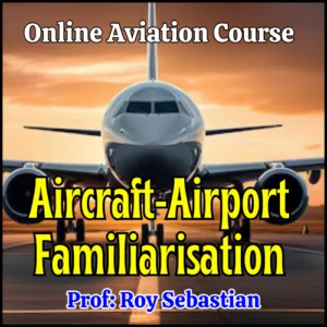 Aircraft-Airport Familiarisation